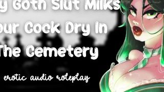 Sexy Goth Slut Milks Your Cock Dry In The Cemetery Cum Inside My Tight Pussy Secret Slut