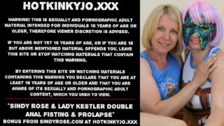 Double Anal Fisting & Prolapse By Sindy Rose & Lady Kestler
