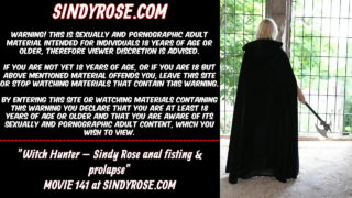 Witch Hunter Sindy Rose Anal Fisting & Prolapse
