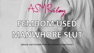 Eroticaudio – Asmr Femdom Used Manwhore Slut