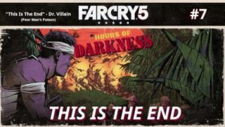 Far Cry 5: Hours Of Darkness This Is The End 7