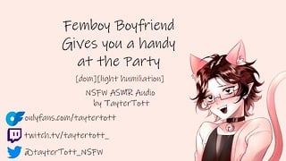 Femboy Boyfriend Gives You A Handy At The Party Nsfw Asmr Dom Light Humiliation