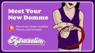 Meet Your New Domme Erotic Audio Femdom Pegging Handjob Rimjob