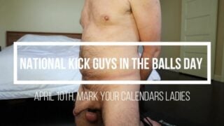 National Kick Guys In The Balls Day – 04/10/21 – Nurse Myste – Ballbusting CBT Femdom