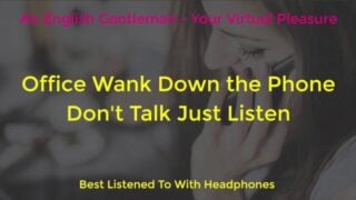 Phone Sex – Office Wank On The Phone – Erotic Audio For Women – Porn Asmr