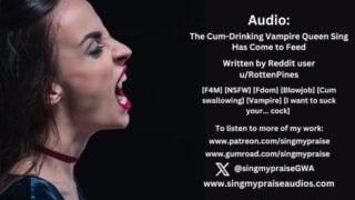 The Cum-Drinking Vampire Queen Sing Has Come To Feed Audio -Singmypraise